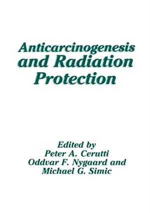 Anticarcinogenesis and Radiation Protection