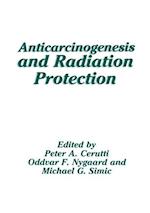 Anticarcinogenesis and Radiation Protection