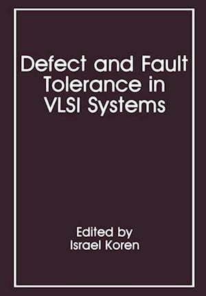 Defect and Fault Tolerance in VLSI Systems