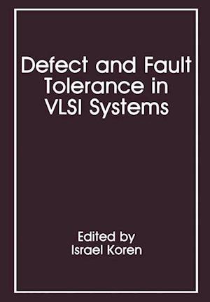 Defect and Fault Tolerance in VLSI Systems