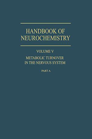 Metabolic Turnover in the Nervous System