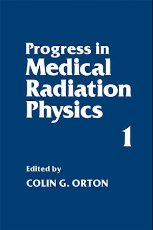 Progress in Medical Radiation Physics