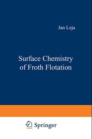 Surface Chemistry of Froth Flotation