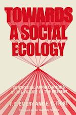 Towards a Social Ecology