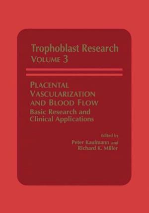 Placental Vascularization and Blood Flow