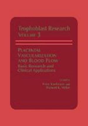 Placental Vascularization and Blood Flow