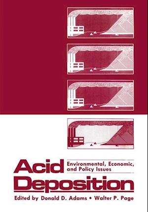 Acid Deposition: Environmental, Economic, and Policy Issues