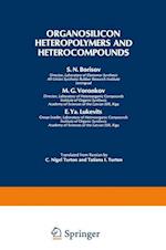 Organosilicon Heteropolymers and Heterocompounds