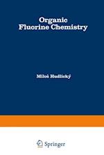 Organic Fluorine Chemistry