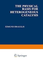 The Physical Basis for Heterogeneous Catalysis