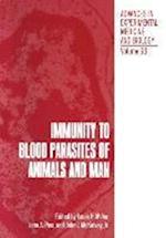 Immunity to Blood Parasites of Animals and Man
