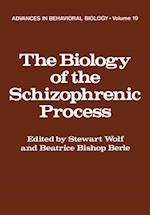 Biology of the Schizophrenic Process