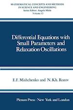 Differential Equations with Small Parameters and Relaxation Oscillations