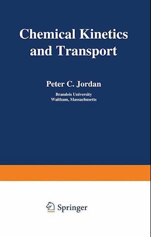 Chemical Kinetics and Transport