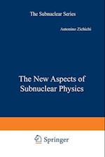 The New Aspects of Subnuclear Physics