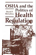 OSHA and the Politics of Health Regulation