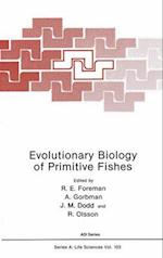 Evolutionary Biology of Primitive Fishes 