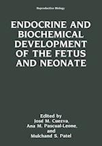 Endocrine and Biochemical Development of the Fetus and Neonate