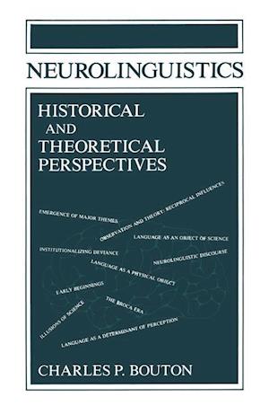 Neurolinguistics Historical and Theoretical Perspectives