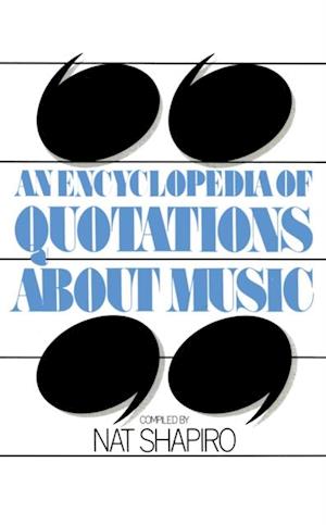 Encyclopedia of Quotations About Music