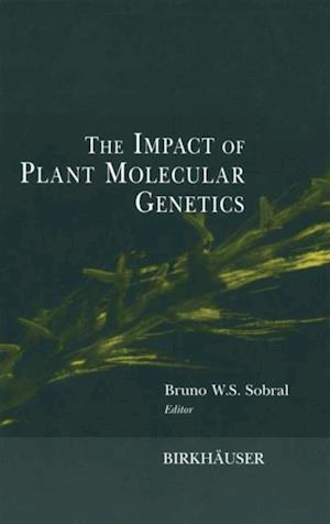 Impact of Plant Molecular Genetics