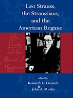 Leo Strauss, The Straussians, and the Study of the American Regime