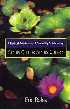 Radical Rethinking of Sexuality and Schooling