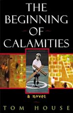 Beginning of Calamities