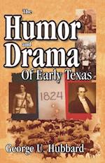 Humor & Drama of Early Texas