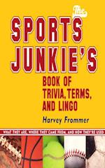 Sports Junkie's Book of Trivia, Terms, and Lingo