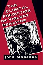 Clinical Prediction of Violent Behavior (The Master Work Series)