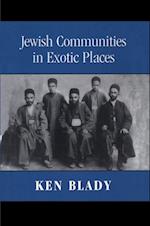 Jewish Communities in Exotic Places