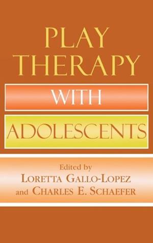 Play Therapy with Adolescents