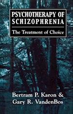 Psychotherapy of Schizophrenia