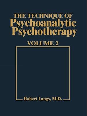 Technique of Psychoanalytic Psychotherapy Vol. II