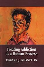 Treating Addiction as a Human Process