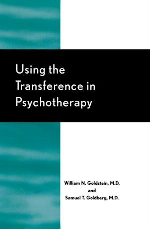 Using the Transference in Psychotherapy