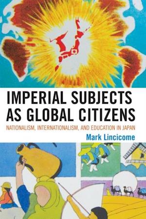 Imperial Subjects as Global Citizens