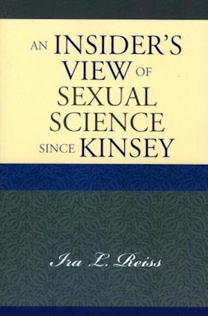 Insider's View of Sexual Science since Kinsey