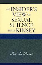 Insider's View of Sexual Science since Kinsey