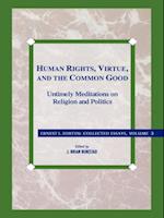 Human Rights, Virtue and the Common Good