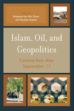 Islam, Oil, and Geopolitics