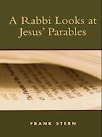 Rabbi Looks at Jesus' Parables