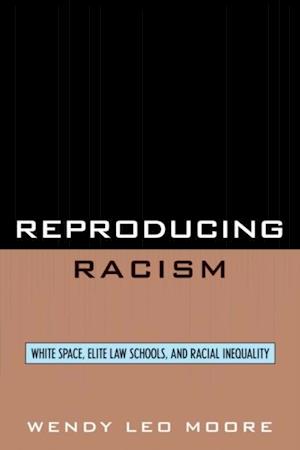 Reproducing Racism