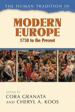 Human Tradition in Modern Europe, 1750 to the Present