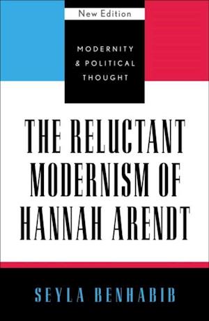 Reluctant Modernism of Hannah Arendt