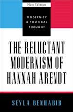 Reluctant Modernism of Hannah Arendt