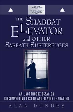 Shabbat Elevator and other Sabbath Subterfuges