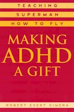 Making ADHD a Gift