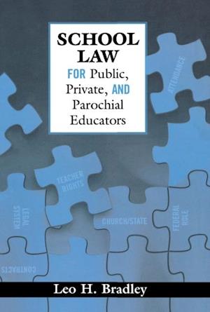 School Law for Public, Private, and Parochial Educators